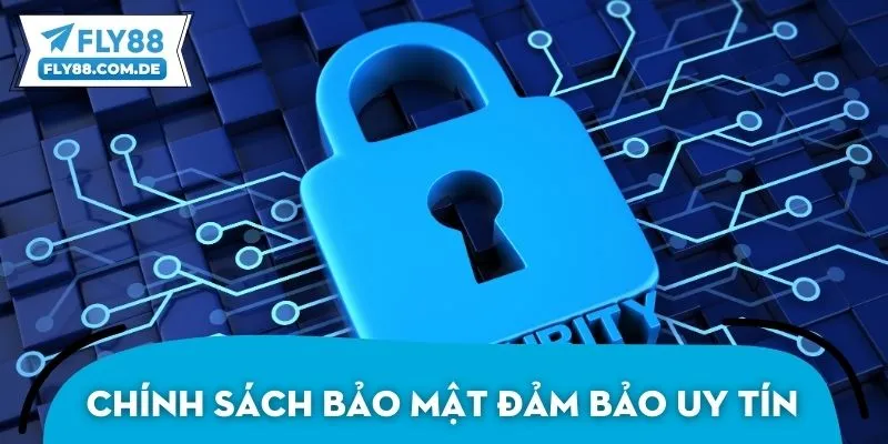 Chính sách bảo mật đảm bảo sân chơi cá cược uy tín và an toàn